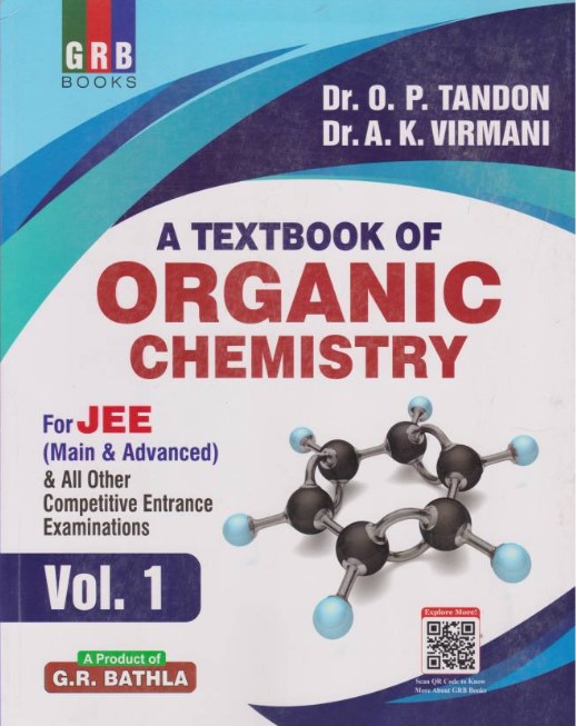 A Textbook of Organic Chemistry Vol. 1 for JEE (Mains & Advanced) & All Other Competitve Entrance Examinations